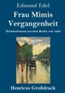 Edmund Edel - Frau Mimis Vergangenheit (Großdruck)