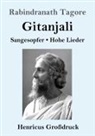 Rabindranath Tagore - Gitanjali (Großdruck)