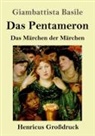 Giambattista Basile - Das Pentameron (Großdruck)