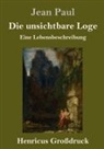 Jean Paul - Die unsichtbare Loge (Großdruck)