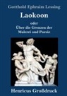 Gotthold Ephraim Lessing - Laokoon (Großdruck)