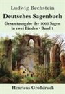 Ludwig Bechstein - Deutsches Sagenbuch (Großdruck)
