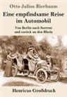 Otto Julius Bierbaum - Eine empfindsame Reise im Automobil (Großdruck)