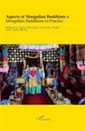 Agnes Birtalan - Aspects of Mongolian Buddhism 2