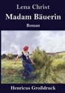 Lena Christ - Madam Bäuerin (Großdruck)
