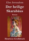 Else Jerusalem - Der heilige Skarabäus (Großdruck)