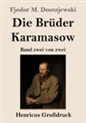 Fjodor M. Dostojewskij - Die Brüder Karamasow (Großdruck)