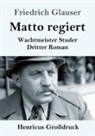 Friedrich Glauser - Matto regiert (Großdruck)