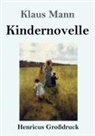Klaus Mann - Kindernovelle (Großdruck)