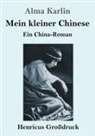 Alma Karlin - Mein kleiner Chinese (Großdruck)