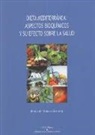 Elena M. Yubero Serrano - Dieta mediterránea : aspectos bioquímicos y su efecto sobre la salud