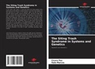 Ítalo Marcos, Cícera Paz - The Siting Trash Syndrome in Systems and Genetics