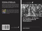 James Dykstra - El Príncipe y «El Bardo»: Las maquiavelas de Shakespeare