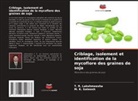 T. R. Lakshmeesha, M. K. Sateesh - Criblage, isolement et identification de la mycoflore des graines de soja