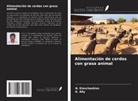 K. Ally, N. Elanchezhian - Alimentación de cerdos con grasa animal