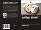 Aniket Shilwant - Analogue de Jatharagni et Psyché dans le langage ayurvédique et moderne