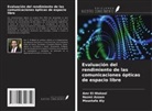 Moustafa Aly, Nazmi Azzam, Amr El-Wakeel - Evaluación del rendimiento de las comunicaciones ópticas de espacio libre