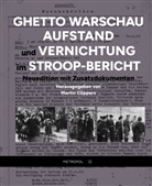 Martin Cüppers - Ghetto Warschau: Aufstand und Vernichtung im Stroop-Bericht