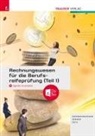 Barbara Gassner-Rauscher, Elke Rammer, Daniel Zech - Rechnungswesen für die Berufsreifeprüfung (Teil 1) + TRAUNER-DigiBox + E-Book