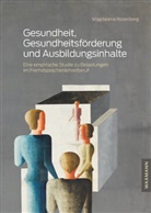 Magdalena Rozenberg - Gesundheit, Gesundheitsförderung und Ausbildungsinhalte