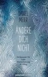 Daniel Meier - Ändere dich nicht