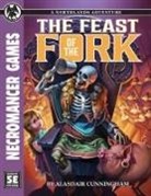Alasdair Cunningham, Frog God Games - The Feast of the Fork 5E