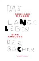 Gerhard Melzer - Das lange Leben der Bücher