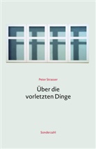 Peter Strasser - Über die vorletzten Dinge
