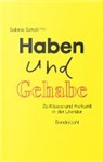 Sabine Scholl - Haben und Gehabe