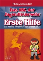 Philipp Junkersdorf - Das ABC der Jugendfeuerwehr Erste Hilfe