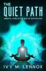 Ivy M. Lennox - The Quiet Path