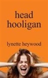 Lynette Heywood - head hooligan