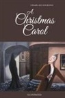 Charles Dickens, Raywat Deonandan - A Christmas Carol