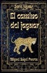 Miguel Angel Puerta - El camino del jaguar