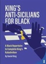 Daniel King - King's Anti-Sicilians for Black