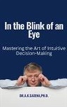 K. Saxena - In the Blink of an Eye