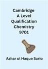 Azhar ul Haque Sario - Cambridge A Level Qualification Chemistry 9701