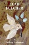 Jeffrey Anderson - Leah Fulcher