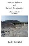 Deslee Campbell - Ancient Ephesus and Earliest Christianity