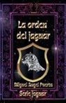 Miguel Angel Puerta - La orden del jaguar