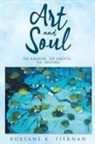 Roxsane K Tiernan - Art and Soul 2