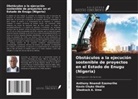 Anthony Nnamdi Ezemerihe, Kevin Chuks Okolie, Shedrack A. Ume - Obstáculos a la ejecución sostenible de proyectos en el Estado de Enugu (Nigeria)