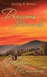 Jennings B. Barnett - Precious Moments, Golden Memories