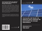 Talha Hassan, Abdul Rehman, Muhammad Usman - Corrección del factor de potencia para sistemas de conversión de energía fotovoltaica