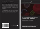 Loushambam Samananda Singh - EXPLORANDO LA ANATOMÍA Y LA FISIOLOGÍA HUMANAS