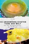 Ella Lange - Die ungewöhnlichsten Tiere der Welt
