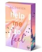 D C Odesza, D. C. Odesza, D C Odesza, D. C. Odesza - Help me to feel