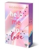 D C Odesza, D. C. Odesza, D C Odesza, D. C. Odesza - Help me to love