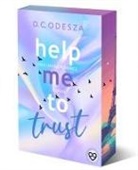 D C Odesza, D. C. Odesza, D C Odesza, D. C. Odesza - Help me to trust