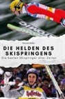 Hannah Möller - Die Helden des Skispringens